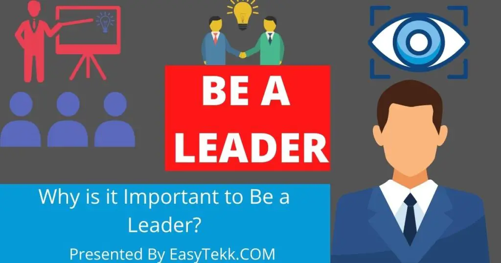 Why is it Important to Be a Leader?