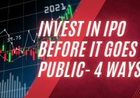 How to Invest in an IPO Before it Goes Public? 4 Ways
