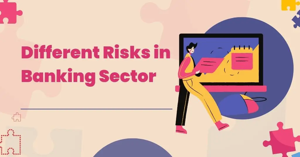 Types of Risk in Banking Sector
